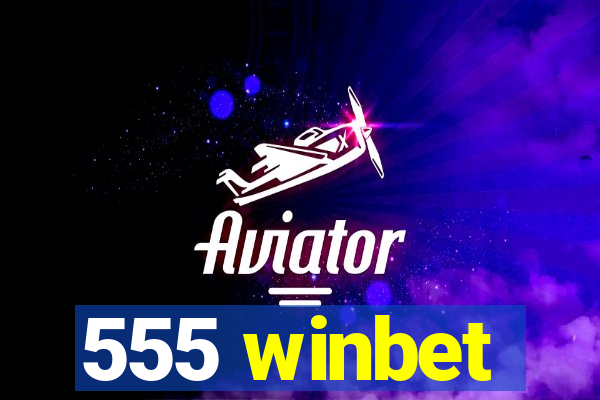 555 winbet